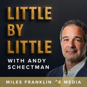 Little by Little with Andy Schectman