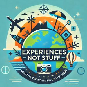 Experiences Not Stuff
