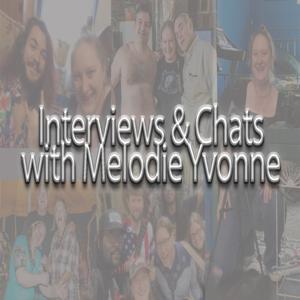Interviews and Chats with Melodie Yvonne