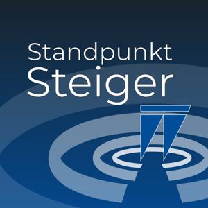 Standpunkt Steiger – Die Stimme der Sozialen Marktwirtschaft