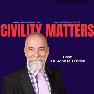 Civility Matters: Conversations on Rudeness, Respect and Workplace Culture