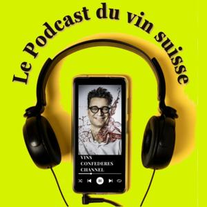 Le Podcast du vin suisse