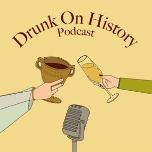 Drunk On History