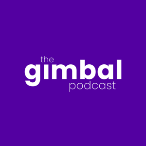 Gimbal Podcast