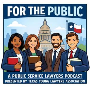 For the Public: Texas Lawyers in Public Service