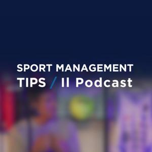 Sport Management Tips - Il Podcast