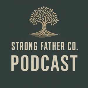 Strong Father Co. Podcast