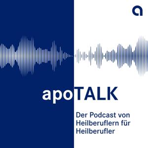 apoTalk - der Podcast von Heilberuflern für Heilberufler