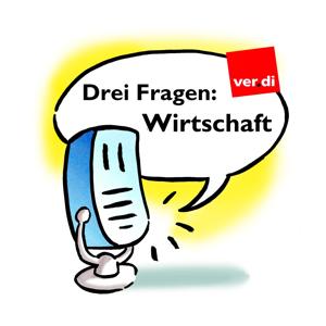 Drei Fragen: Wirtschaft