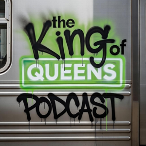 The King of Queens Podcast