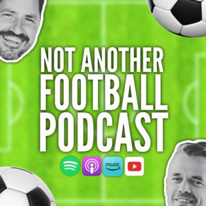 Not Another Football Podcast