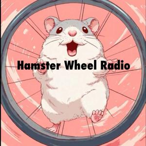 The Hamster Wheel Radio