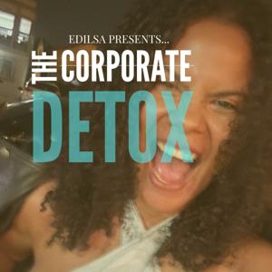 The Corporate Detox with Edilsa