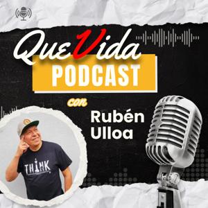QueVida con Ruben Ulloa