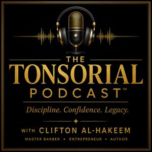 The Tonsorial Podcast™