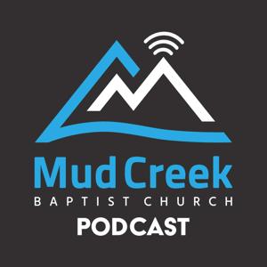Mud Creek Baptist Church Audio Podcast