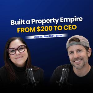The Mindset That Built a $7M Property Management Business | Martha Torres Interview | Brian Podcast