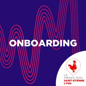 Onboarding | La French Tech Saint-Étienne Lyon