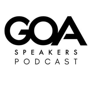 The GOA Speakers Podcast