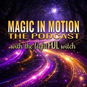 Magic In Motion with The LightFUL Witch