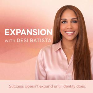 Expansion with Desi Batista