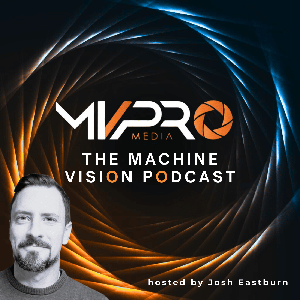 The MV Pro Podcast - Uncovering Machine Vision