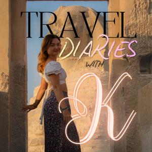 Travel Diaries with K