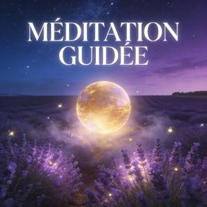 Meditation Guidee Podcast