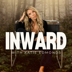 Inward with Katie Edmonds