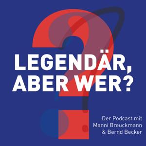 Legendär - aber wer?