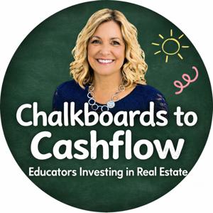 Chalkboards to Cashflow: Educators Investing in Real Estate