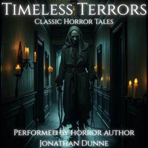 Timeless Terrors: Classic Horror Tales with Jonathan Dunne
