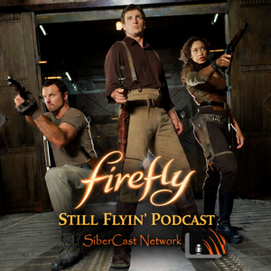 Firefly Still Flyin' Podcast