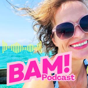 BAM! Podcast - Schluss mit dem Dauerfunktionieren. Zeit, dir dein Leben zurückzuerobern.