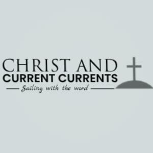 Christ and Current Currents