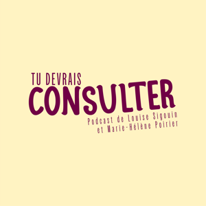 Tu devrais consulter