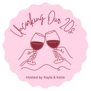 Uncorking Our 20s