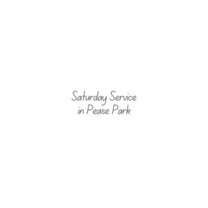 Saturday Service