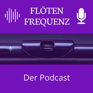 Flöten Frequenz - Der Podcast