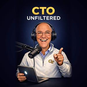 CTO Unfiltered | Digital Transformation & AI Impact