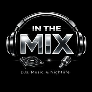 IN THE MIX PODCAST MEDIA