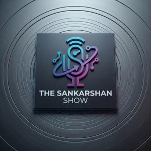 The Sankarshan Show