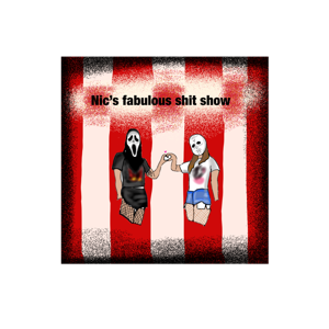 Nic’s Fabulous Shit Show