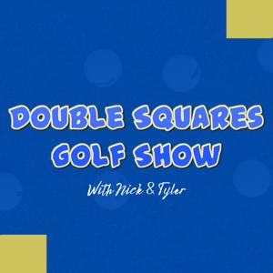 Double Squares Golf Show