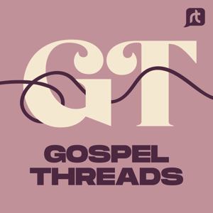 Gospel Threads