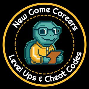 New Game Careers: Level Ups and Cheat Codes