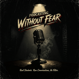 Podcasting Without Fear