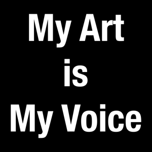 My Art is My Voice