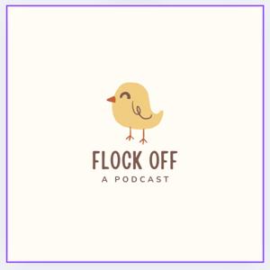 Flock Off Pod