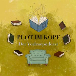 Plot im Kopf - Der Vorlesepodcast